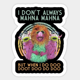 i dont always mahna mahna retro Sticker